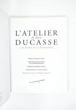 Load image into Gallery viewer, L’atelier de Alain Ducasse