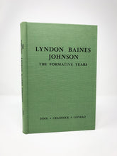 Load image into Gallery viewer, Lyndon Baines Johnson: The Formative Years